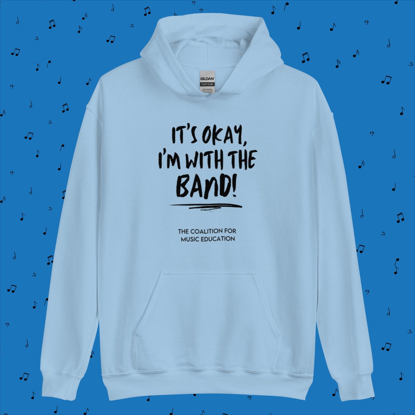Unisex Hoodie: It's Okay, I'm With The Band!